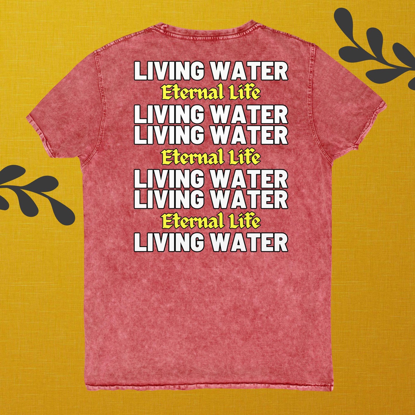 Never Thirst Again T-Shirt